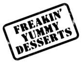 Freakin' Yummy Desserts